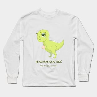 Hugasaurus Rex Long Sleeve T-Shirt